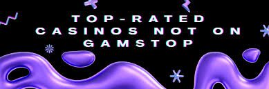 Discovering Casinos Not Listed on Gamstop