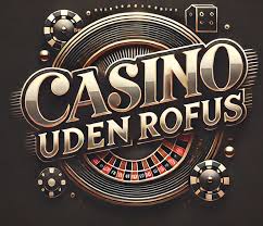 Casino Online Uden Om Rufus Din Guide til Spiloplevelsen